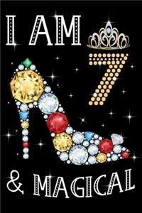 I Am 7 & Magical!
