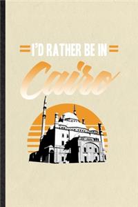 I'd Rather Be in Cairo