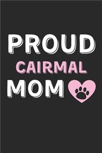 Proud Cairmal Mom