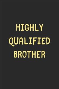 Highly Qualified Brother