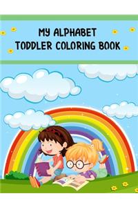 My Alphabet Toddler Coloring Book