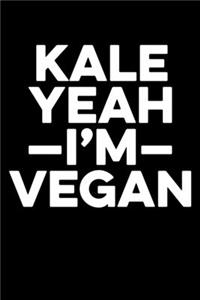 Kale Yeah I'm Vegan