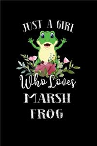 Just a Girl Who Loves Marsh Frog