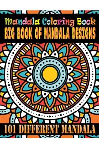 Mandala Coloring Book Big Book Of Mandala Designs 101 Different Mandala