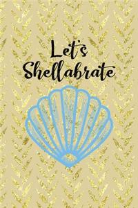 Let's Shellabrate