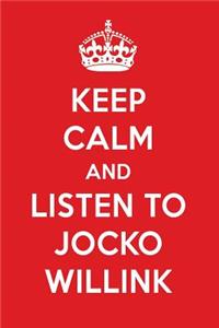 Keep Calm and Listen to Jocko Willink: Jocko Willink Designer Notebook