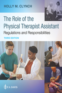 Role of the Physical Therapist Assistant: Regulations and Responsibilities
