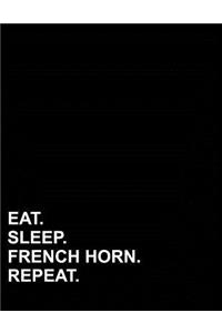 Eat Sleep French Horn Repeat: Six Column Ledger Account Book Ledger, Accountant Notebook, Ledger Notebook, 8.5 x 11, 100 pages