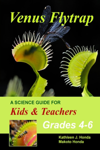 Venus Flytrap - A Science Guide for Kids & Teachers
