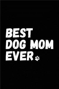 Best Dog Mom Ever