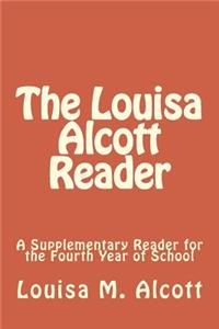 The Louisa Alcott Reader