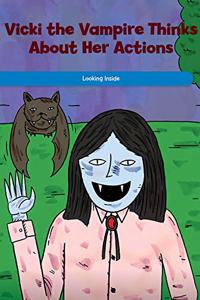 Vicki the Vampire Thinks about Her Actions