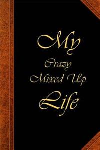 2019 Daily Planner My Crazy Mixed Up Life Funny Saying Vintage Style 384 Pages