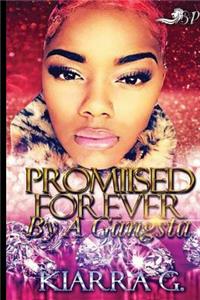Promised Forever by a Gangsta