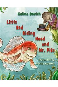 Little Red Riding Hood and Mr. Pike