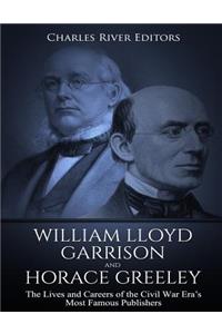 William Lloyd Garrison and Horace Greeley