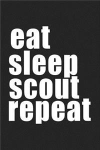 Eat Sleep Scout Repeat