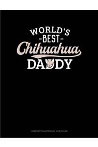 World's Best Chihuahua Daddy
