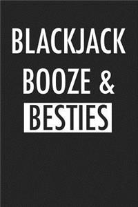 Blackjack Booze and Besties