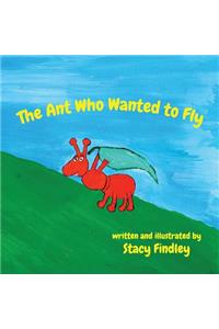 The Ant Who Wanted to Fly