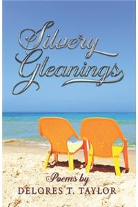 Silvery Gleanings