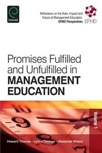 Promises Fulfilled and Unfulfilled in Management Education