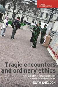 Tragic Encounters and Ordinary Ethics