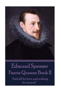 Edmund Spenser - Faerie Queene Book II