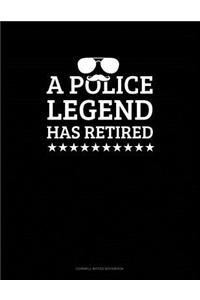 A Police Legend Has Retired