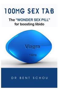 100 MG Sex Tab: The Wonder Sex Pill for Boosting Libido