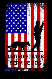 United States Service Dog - Not All Wounds Are Visible
