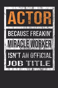 Because Freakin' Miracle Worker Is Not an Official Job Title