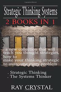 Strategic Thinking Systems - 2 books in 1