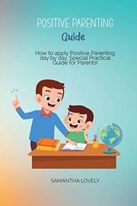 Positive Parenting Guide