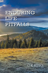 Enduring Life Pitfalls