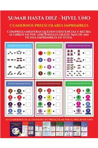 Cuadernos preescolares imprimibles (Sumar hasta diez - Nivel Uno)