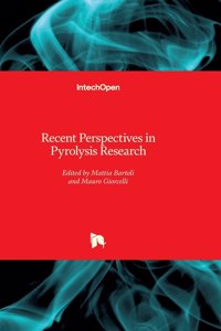 Recent Perspectives in Pyrolysis Research