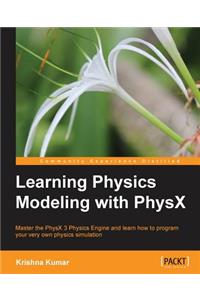Learning Physics Modeling with PhysX