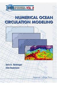 Numerical Ocean Circulation Modeling