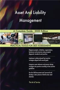 Asset And Liability Management A Complete Guide - 2020 Edition