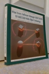 What Every Software Manager Must Know to Succeed with Object Technology