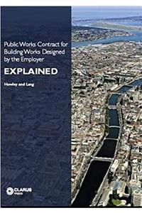Public Works Contract for Building Works Designed by the Employer Explained