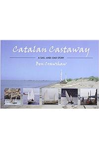 Catalan Castaway: A Sail-and-Oar Story