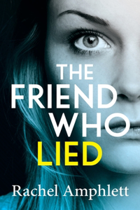 Friend Who Lied