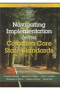 Navigating Implementation of the Common Core State Standards