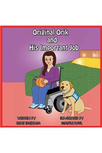 Original Orik and His Important Job