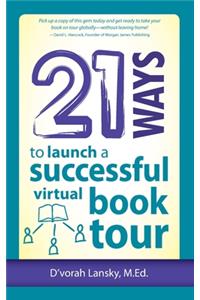 21 Ways to Launch a Successful Virtual Book Tour