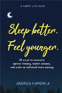 Sleep Better, Feel Younger