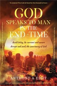 GOD Speaks to Man in the End-Time