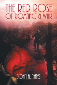 Red Rose of Romance & War